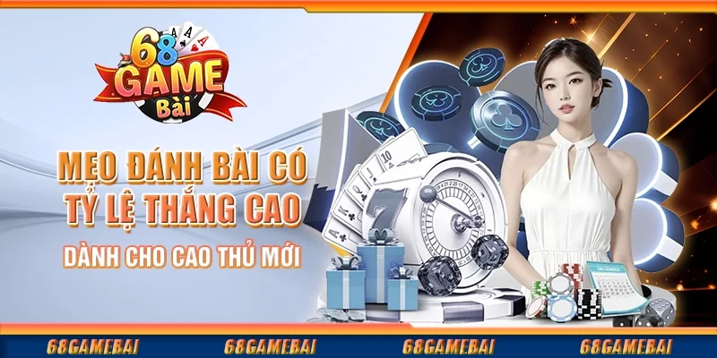 Chiến Lược Đánh Bài Tăng Tỷ Lệ Thắng Cho Người Chơi Mới